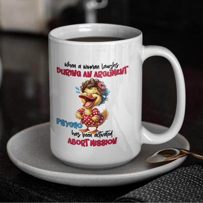 When A woman Laughs 15oz Mug