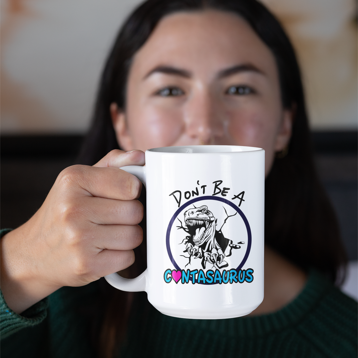 Don't Be A Cuntasaurus 15oz Mug