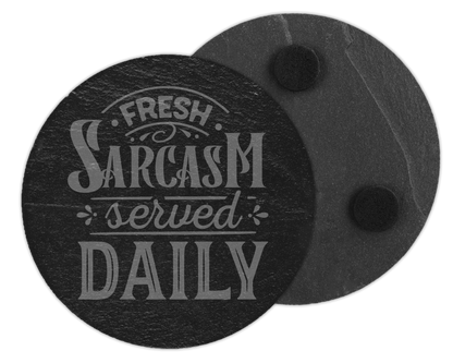 Fresh Sarcasm Served Daily Slate Coaster