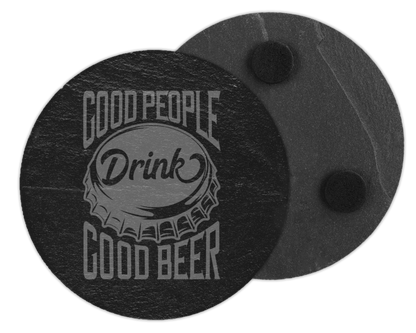 Good People Drink Good Beer Slate Coaster