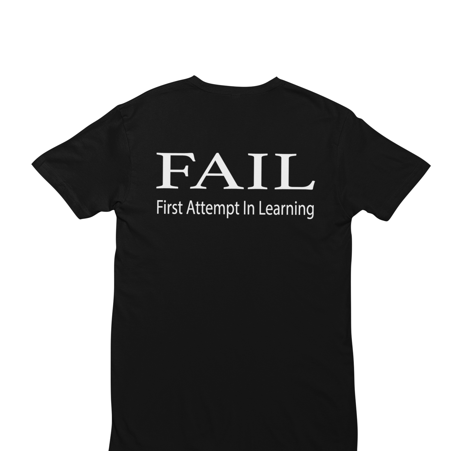 FAIL-First Attempt In Learning T Shirt